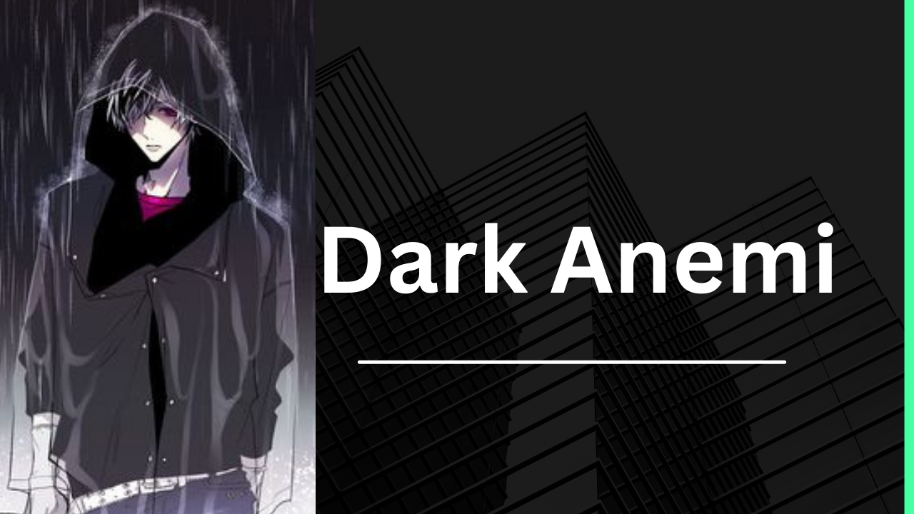 Dark Anime: Exploring the Depths of Shadowed