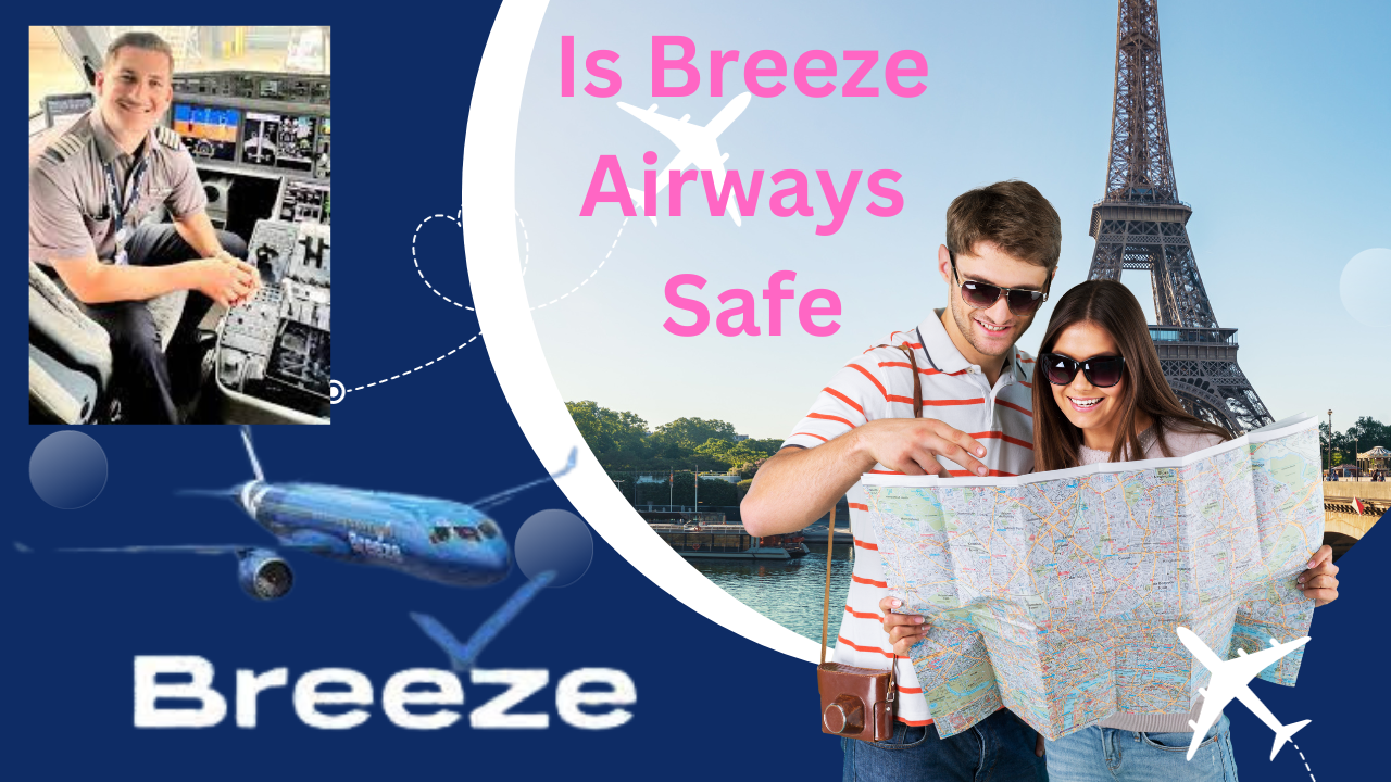 Navigating the Skies with Confidence: Is Breeze Airways Safe for Travelers?