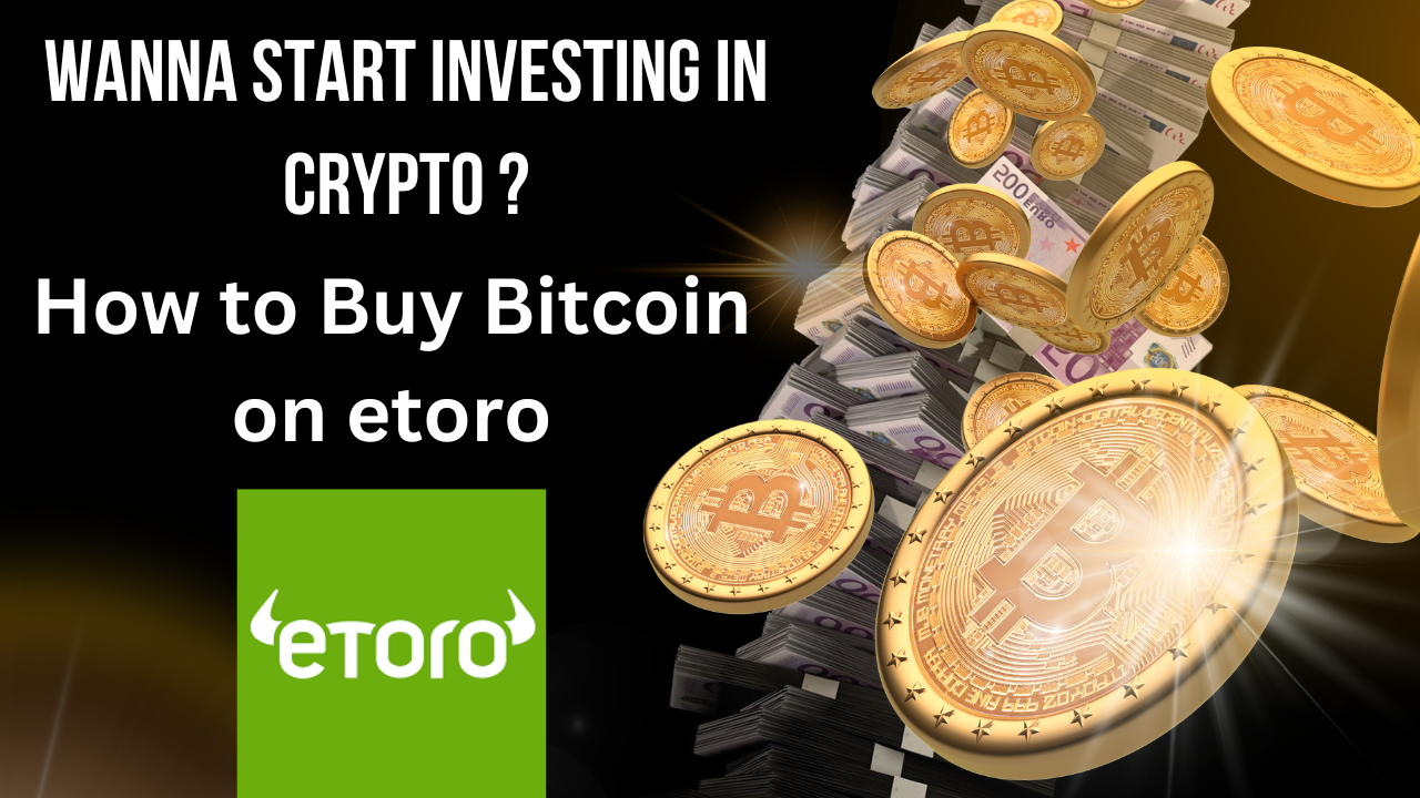 A Comprehensive Guide How to Buy Bitcoin on etoro: Your Detailed Walkthrough