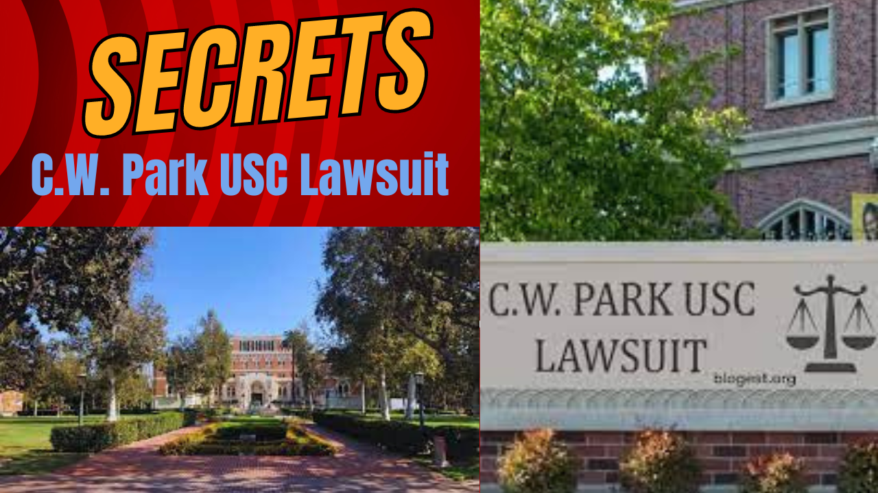 C.W. Park USC Lawsuit: A Comprehensive Examination of Academic Controversies
