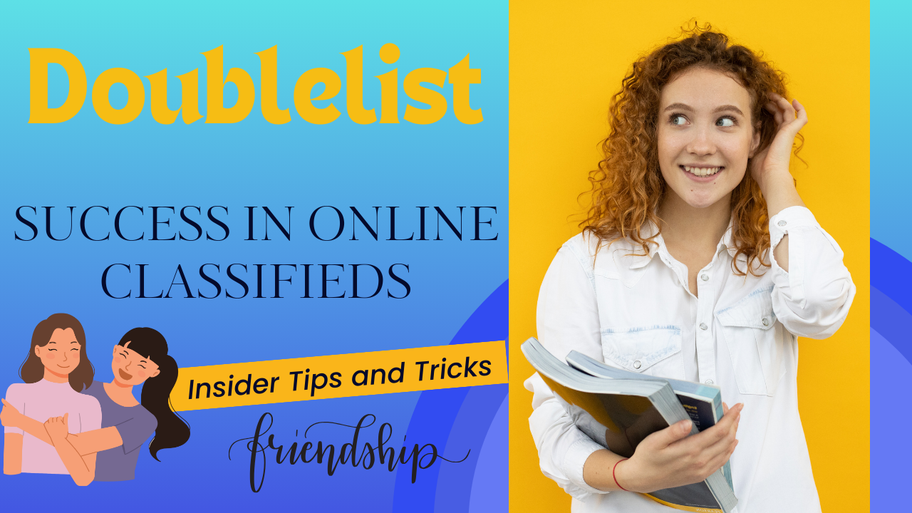 Navigating Doublelist: A Comprehensive Guide to Success in Online Classifieds