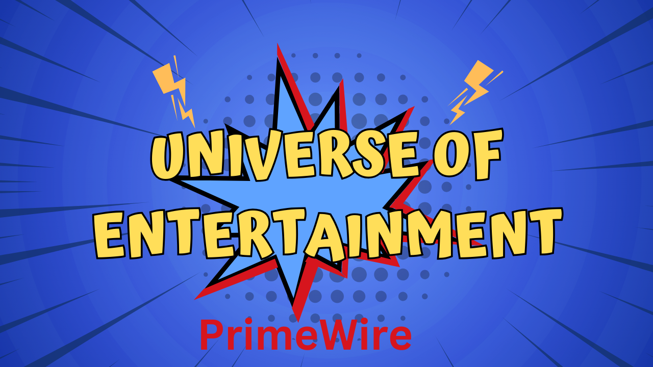 PrimeWire: Exploring a Universe of Entertainment