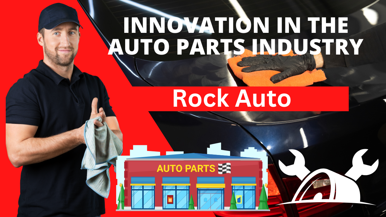Rock Auto: Driving Innovation in the Auto Parts Industry