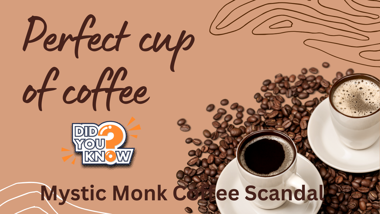 The Mystic Monk Coffee Scandal: Unraveling the Beans of Truth
