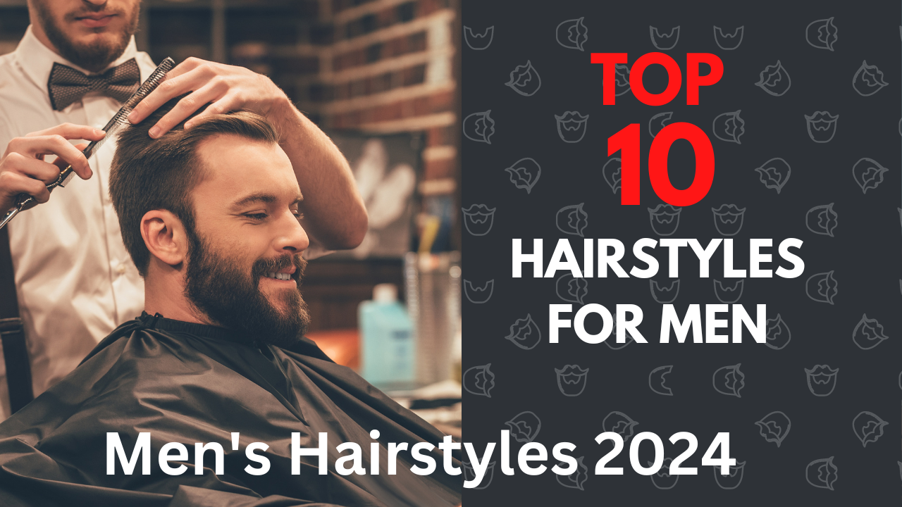 Mane Event: Top 10 Men’s Hairstyles 2024