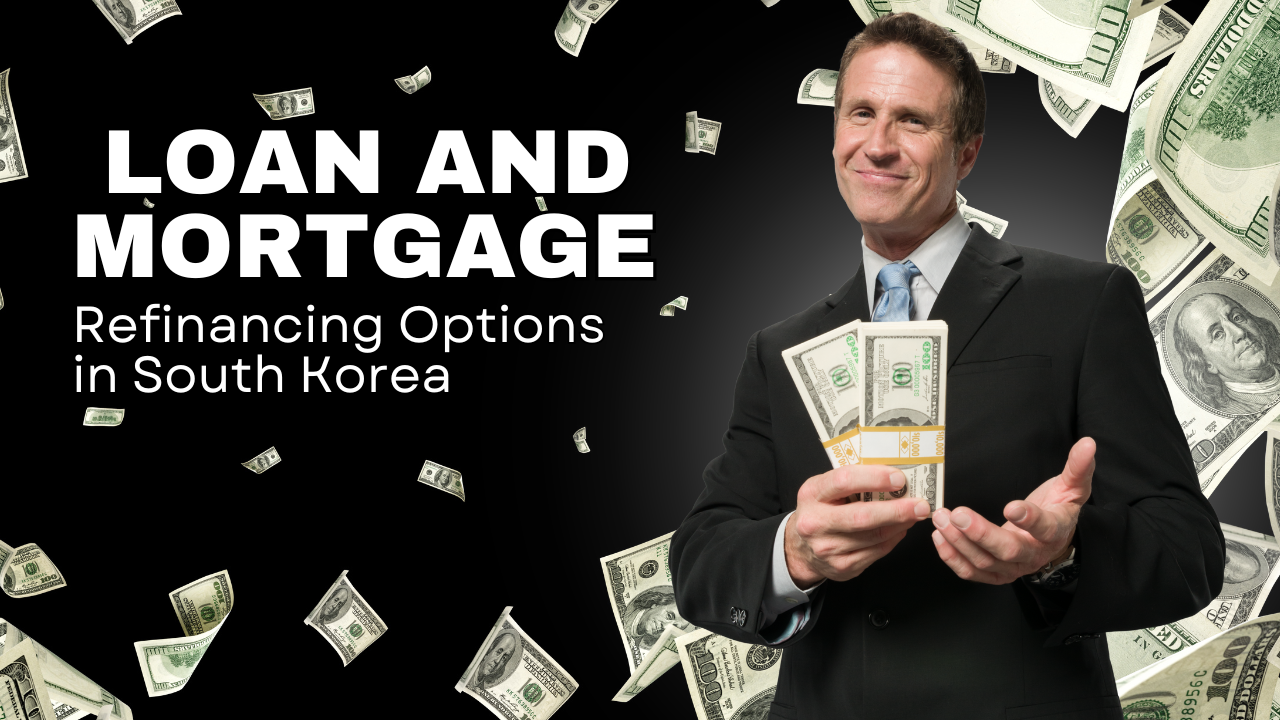 Simplifying Loan and Mortgage Refinancing Options in South Korea