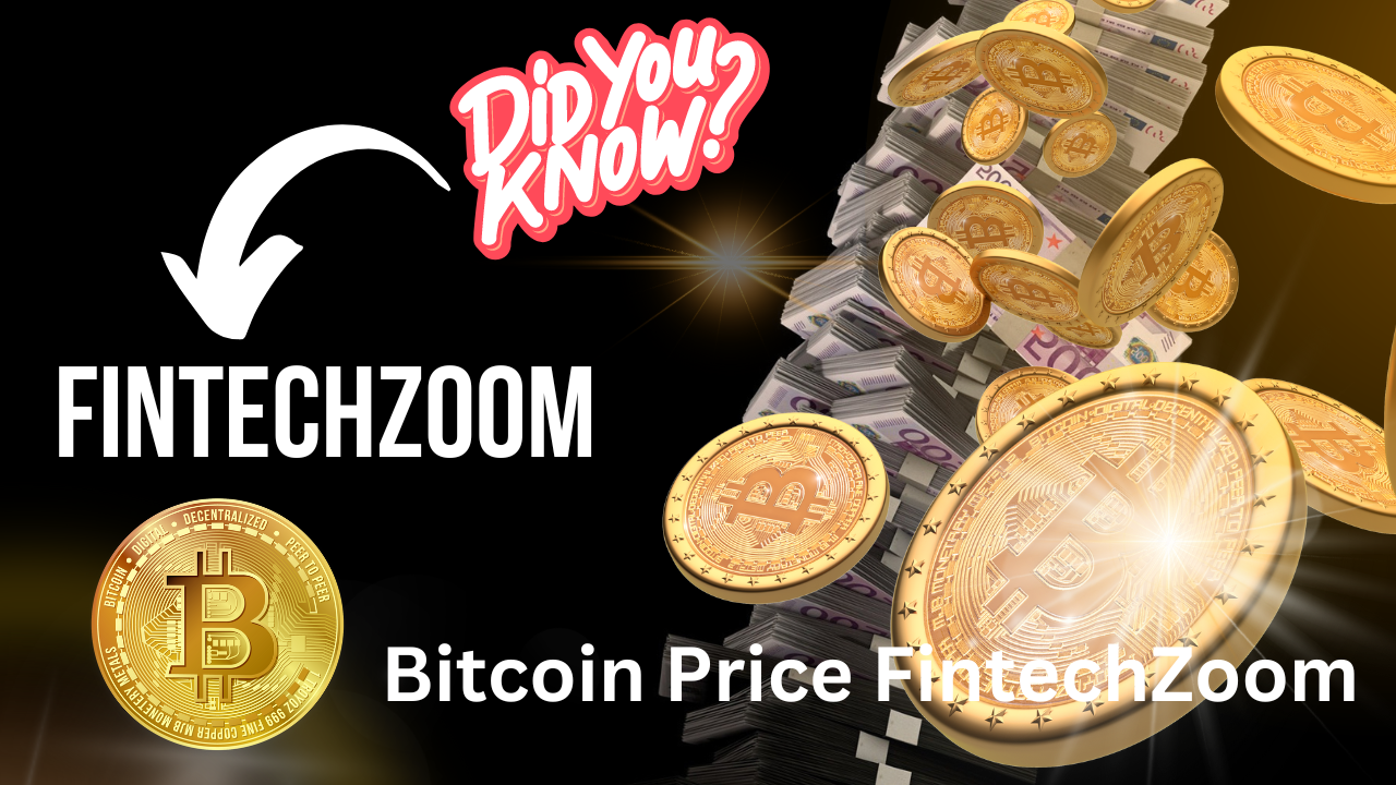 Bitcoin Price FintechZoom: Latest Trends and Insights