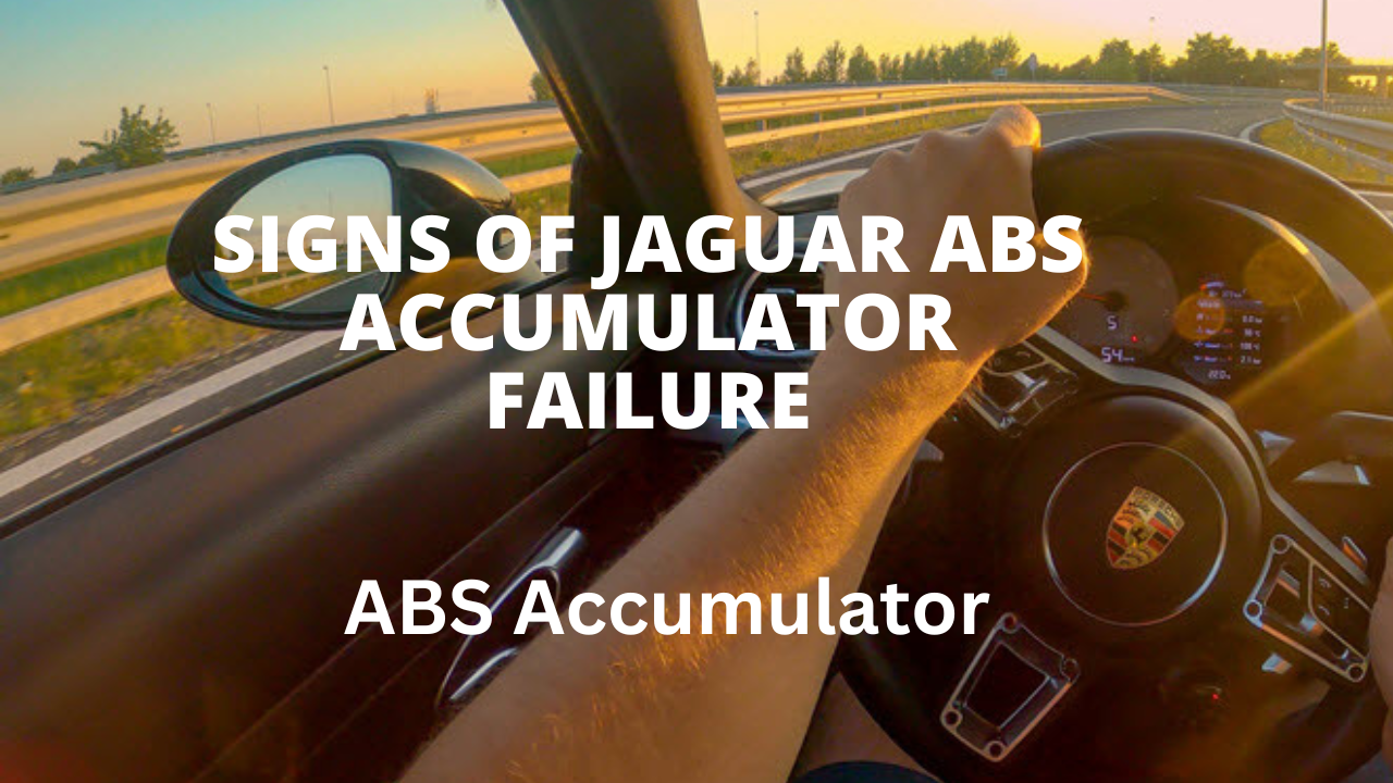 Signs of Jaguar ABS Accumulator Failure: Causes and Fixes in the USA 