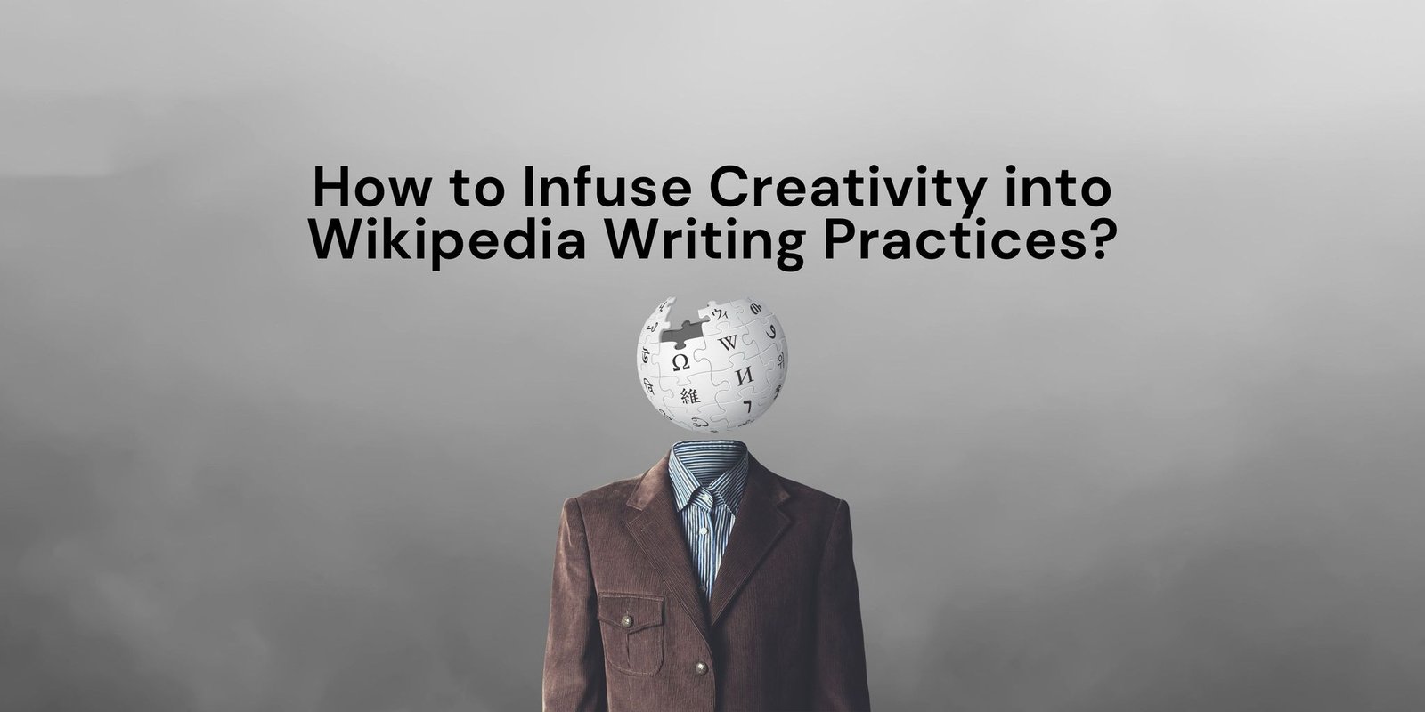 How to Infuse Creativity into Wikipedia Writing Practices?