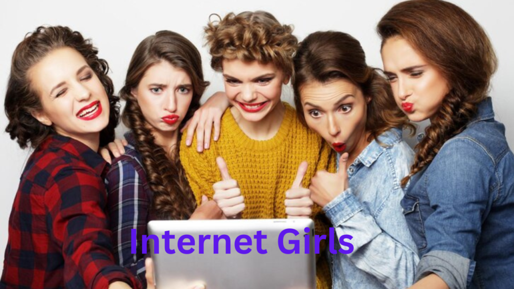 Internet Girls