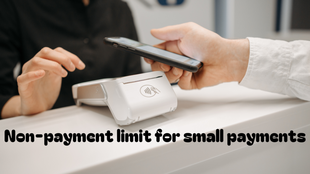 Non-payment limit for small payments
