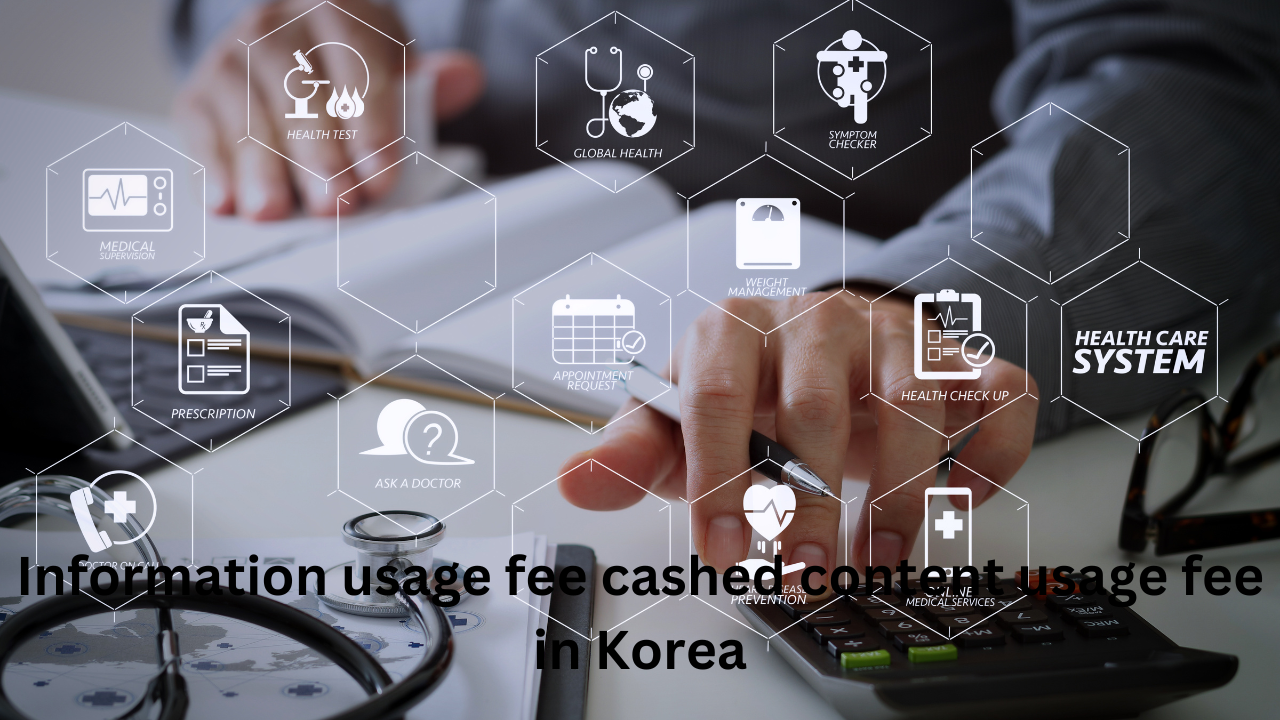 Information usage fee cashed content usage fee in Korea