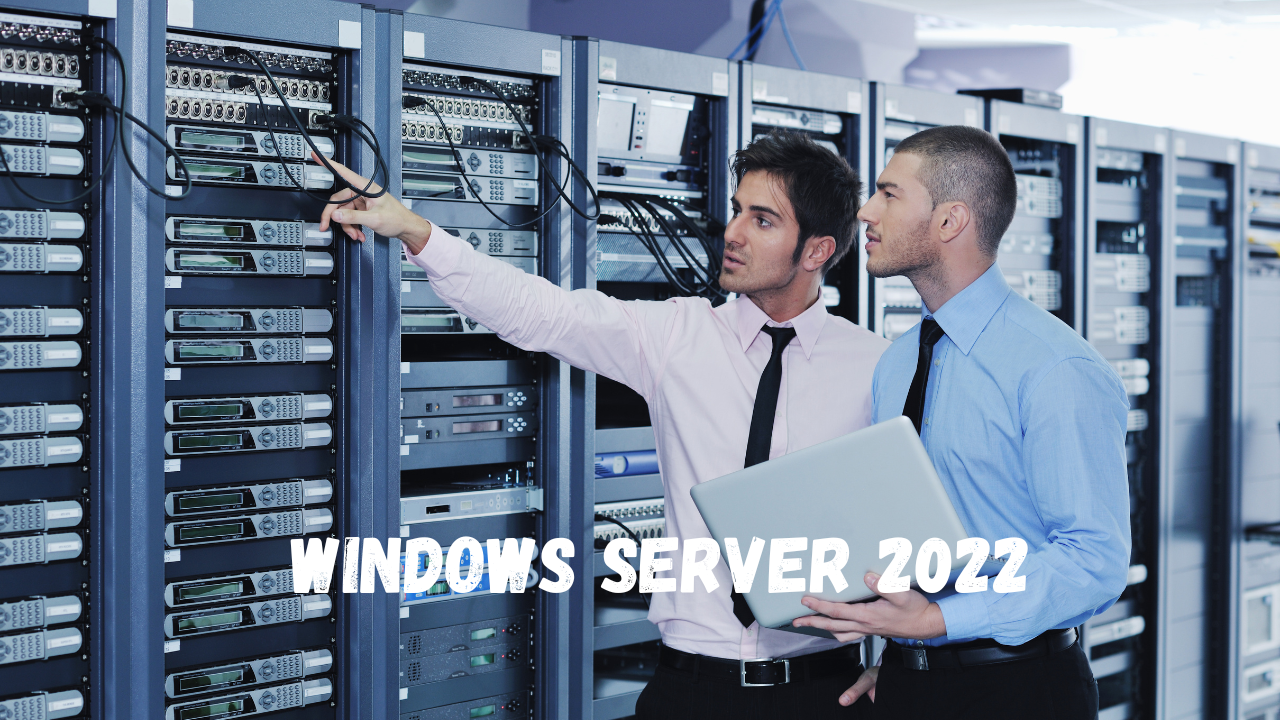 Top 5 Windows Server 2022 Tips and Tricks