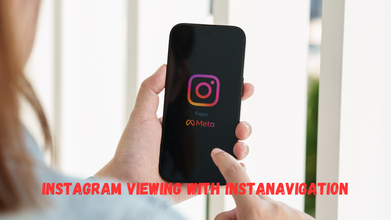 The Benefits and Risks of Anonymous Instagram Viewing with Instanavigation